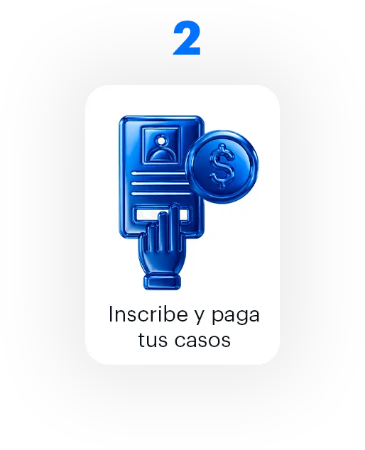 2. Inscribe y paga tus casos